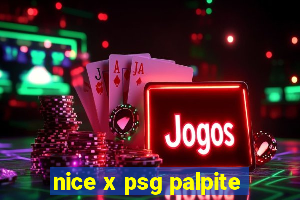 nice x psg palpite